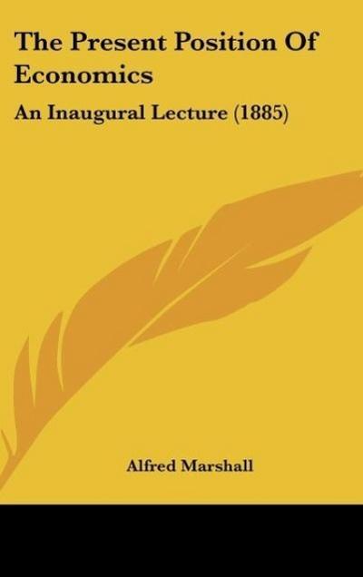 The Present Position Of Economics