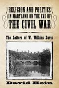 Religion and Politics in Maryland on the Eve of the Civil War