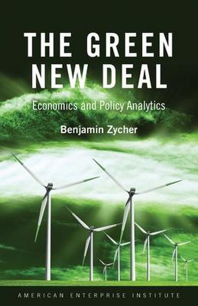 The Green New Deal: Economics and Policy Analytics