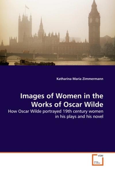 Images of Women in the Works of Oscar Wilde