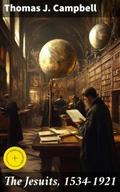 The Jesuits, 1534-1921