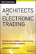 Architects of Electronic Trading