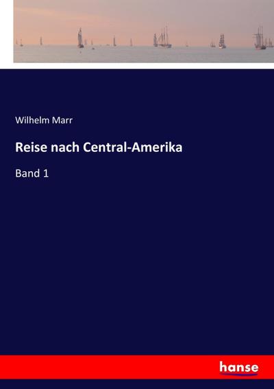 Reise nach Central-Amerika