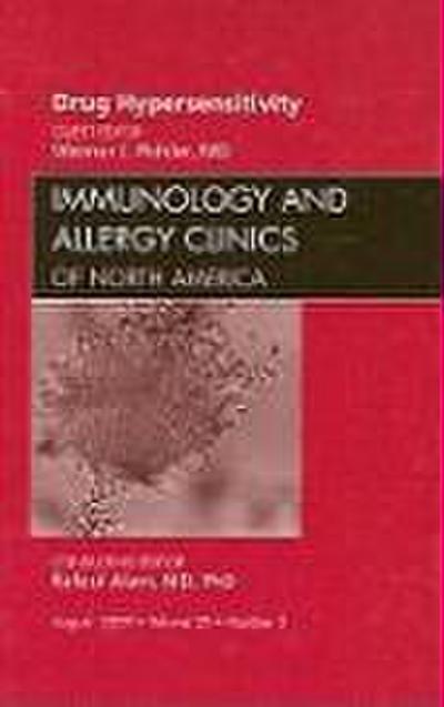 Drug Hypersensitivity, an Issue of Immunology and Allergy Clinics