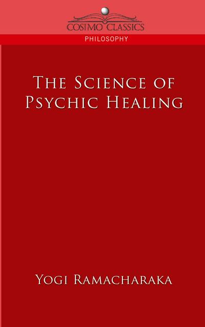 The Science of Psychic Healing
