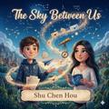 The Sky Between Us
