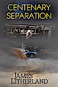 Centenary Separation (Watchbearers, #2)