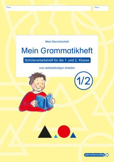 Mein Grammatikheft 1/2 für die 1. und 2. Klasse