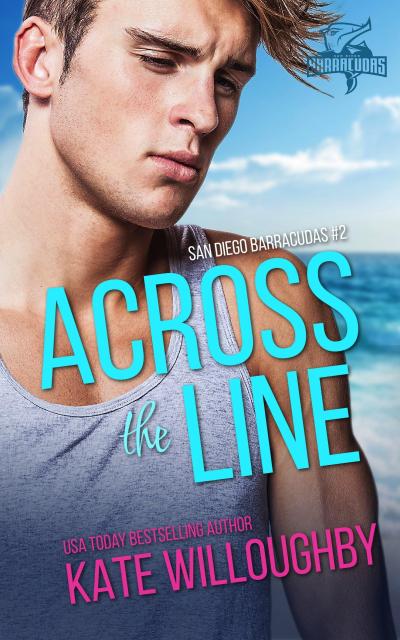 Across the Line (San Diego Barracudas, #2)