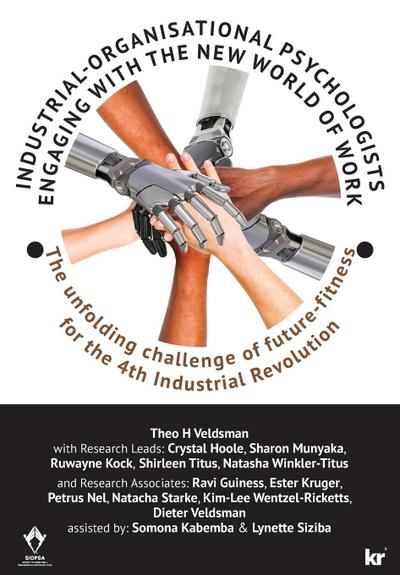 Industrial-Organisational Psychologists Engaging with the New World of Work: The unfolding challenge of future-fitness for the 4th Industrial Revoluti