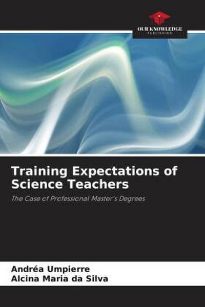 Training Expectations of Science Teachers