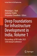 Deep Foundations for Infrastructure Development in India, Volume 1