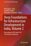 Deep Foundations for Infrastructure Development in India, Volume 2