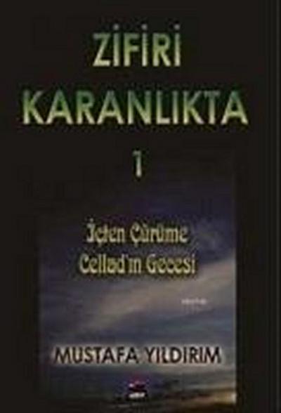 Zifiri Karanlikta - 1