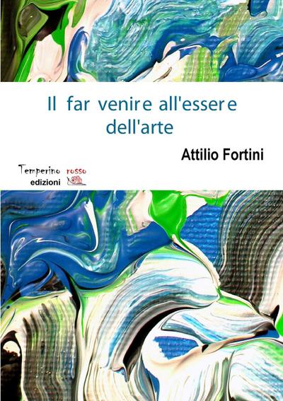 Il far venire all’essere dell’arte