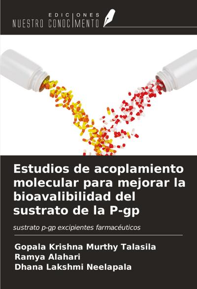 Estudios de acoplamiento molecular para mejorar la bioavalibilidad del sustrato de la P-gp