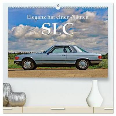 SLC Eleganz hat einen Namen (hochwertiger Premium Wandkalender 2026 DIN A2 quer), Kunstdruck in Hochglanz