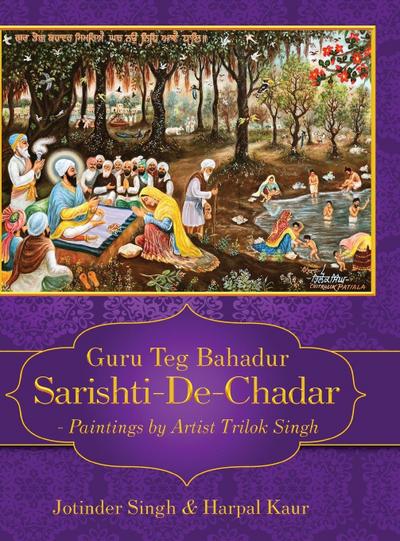 Guru Teg Bahadur Sarishti-De-Chadar - Paintings by Artist Trilok Singh