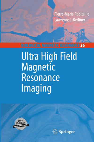 Ultra High Field Magnetic Resonance Imaging