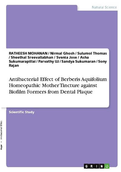 Antibacterial Effect of Berberis Aquifolium Homeopathic Mother Tincture against Biofilm Formers from Dental Plaque