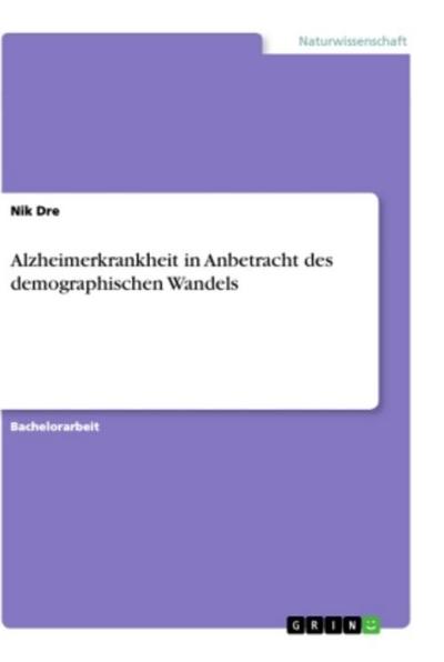 Alzheimerkrankheit in Anbetracht des demographischen Wandels