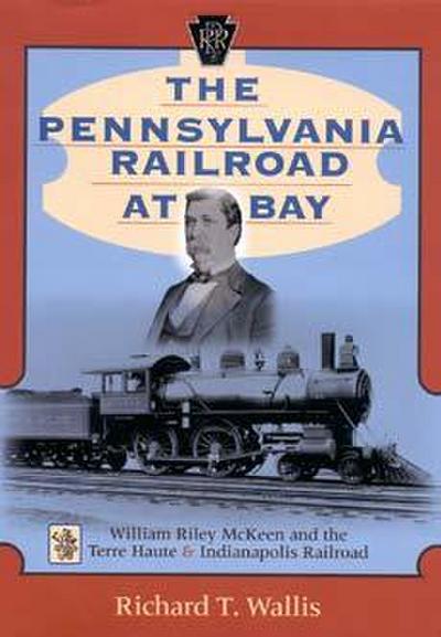 The Pennsylvania Railroad at Bay
