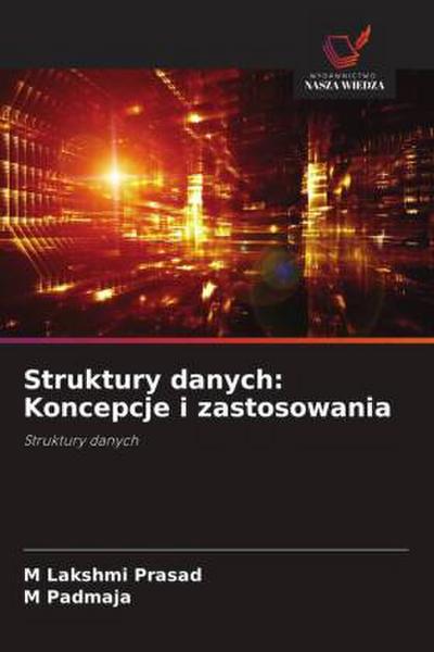 Struktury danych: Koncepcje i zastosowania