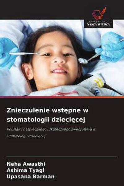 Znieczulenie wst¿pne w stomatologii dzieci¿cej