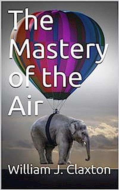 The Mastery of the Air