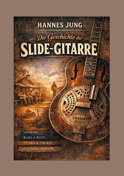 Die Geschichte der Slide-Gitarre