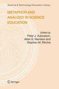 Metaphor and Analogy in Science Education