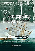 Commanding Lincoln’s Navy