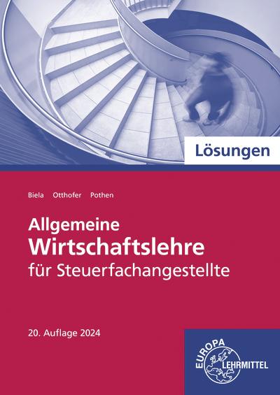 Allgemeine Wirtschaftslehre für Steuerfachangestellte
