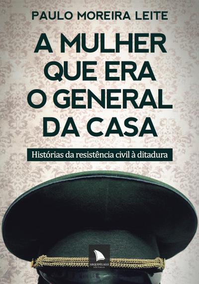 A mulher que era o general da casa