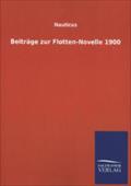 Beiträge zur Flotten-Novelle 1900: Von Nauticus