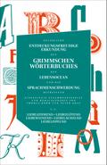 Neuerliche entdeckungsfreudige Erkundung des Grimmschen Wörterbuches, den Lebensocean und die Sprachmenschwerdung betreffend