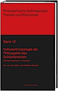 Kulturanthropologie als Philosophie des Schöpferischen