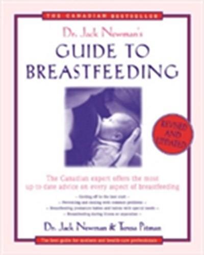 Dr. Jack Newman’s Guide To Breastfeeding