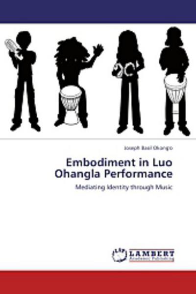 Embodiment in Luo Ohangla Performance
