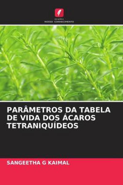 PARÂMETROS DA TABELA DE VIDA DOS ÁCAROS TETRANIQUÍDEOS
