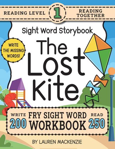 250 Sight Word Storybook, The Lost Kite (Level 1)