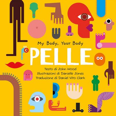 Pelle. My Body, Your Body Series
