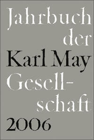 Jahrbuch der Karl-May-Gesellschaft 2006