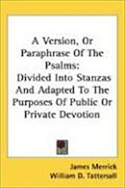 A Version, Or Paraphrase Of The Psalms