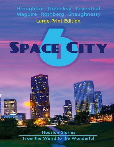 Space City 6: Large Print Edition