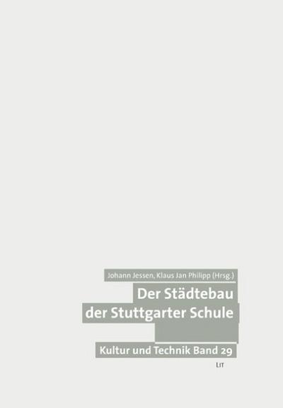 Der Städtebau der Stuttgarter Schule