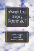 Is Weight Loss Surgery Right for You?
