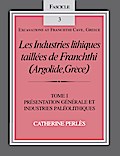 Les Industries lithiques taillées de Franchthi (Argolide, Grèce), Volume 1