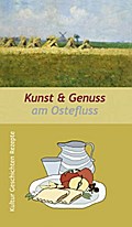 Kunst & Genuss am Ostefluss