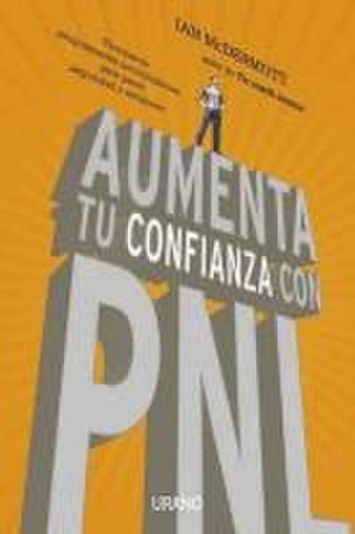 Aumenta Tu Confianza Con PNL